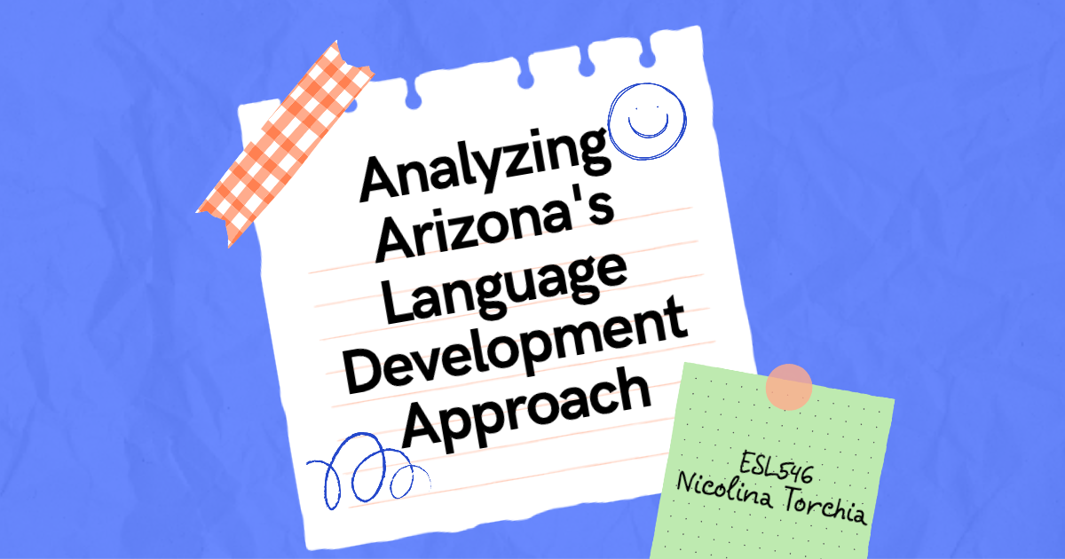Analyzing Arizona's Language Development Approach